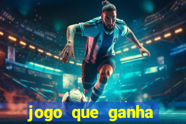 jogo que ganha dinheiro de verdade sem deposito